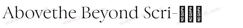 Abovethe Beyond Scri字体转换
